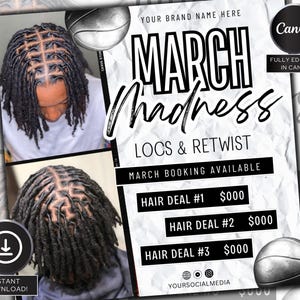 May include: Black and white graphic design for a hair salon advertising locs and retwist services. The design features a basketball theme with the text "March Madness" and "Locs & Retwist".