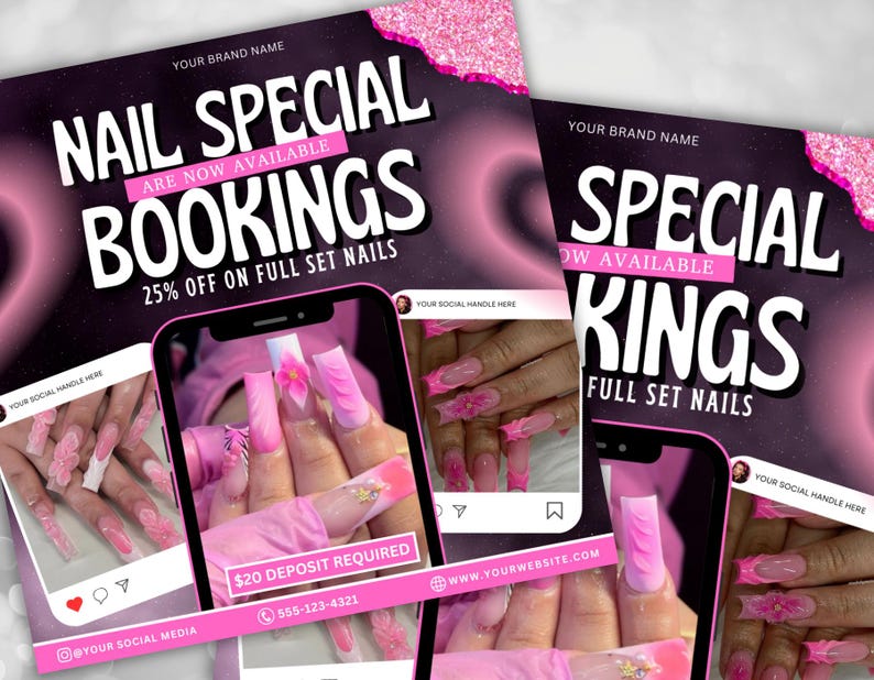 May include: A flyer advertising nail services with a pink and black color scheme. The flyer features a photo of a hand with pink and white nails with a flower design. The text on the flyer reads "Nail Special Bookings Are Now Available 25% Off On Full Set Nails $20 Deposit Required 555-123-4321 @Your Social Media www.YourWebsite.com".