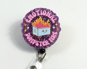 Emotional dumpster fire badge reel, retractable badge reel, pink dumpster badge, ACRYLIC badge reel