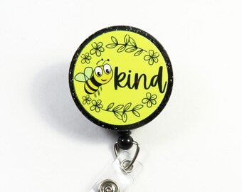 Bee kind acrylic badge reel, retractable badge holder, Bee badge holder, beautiful spring badge reel