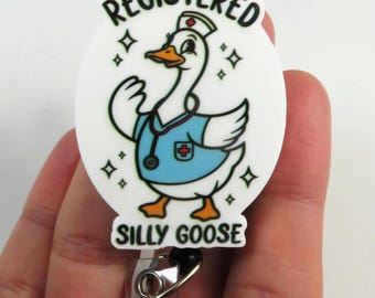 Silly Goose badge reel, Acrylic badge reel, beautiful badge reel, Registered Silly Goose badge reel