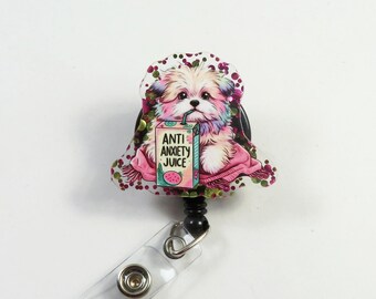Anti Anxiety Juice Badge reel, cute dog badge reel, ACRYLIC badge reel, badge reel, retractable badge reel