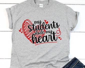 Valentine teacher shirt, My students stole my heart, short sleeve or long sleeve, heart tee, classroom shirt, love students, inspirational t