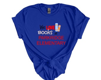 Read Across America shirt, We love books shirt, Personalized with school name, teacher shirt, Bookworm shirt, librarian shirt, book lover t