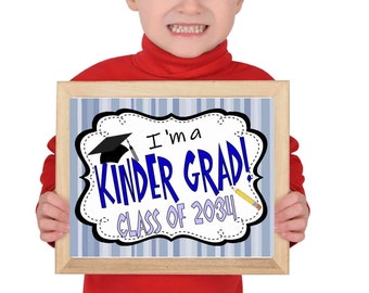 Kindergarten graduation sign, class of 2034, last day of school sign, instant digital download, printable photo prop, boy graduate, girl