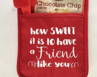 Friend gift, friendship potholders, thank you gift,  pocket potholder, oven mitt, baking gift, how sweet to have a friend like you