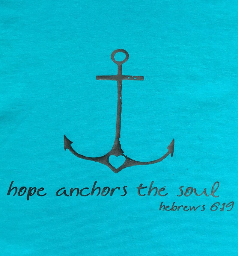 Anchor shirt Hope anchors the soul Christian t shirt Bible Etsy