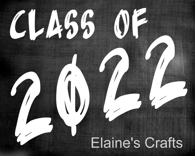 Class of 2022 Digital Chalkboard Sign Printable Sign to Print | Etsy