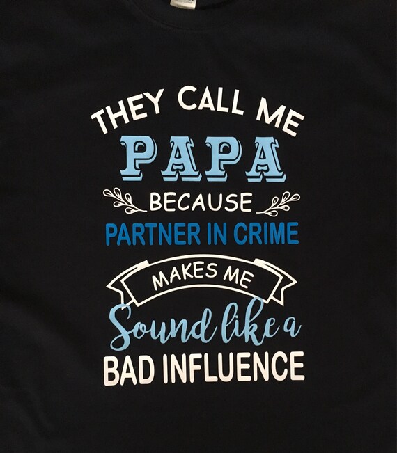 Mens They Call Me Papa Because Partner In Crime Shirt Funny Gift T-Shirt Mens They Call Me Papa Because Partner In Crime Shirt Funny Gift T-Shirt