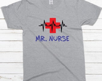 Male nurse shirt, Mr. Nurse shirt, gift for male nurse, pinning graduation gift, nurse tee, Man nurse shirt, funny guy nurse, red cross tee