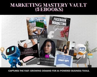 Digital Marketing Vault — E-Mail, Facebook, Affiliate, AI Sales & Future of ChatGPT (5-in-1-Bundle)