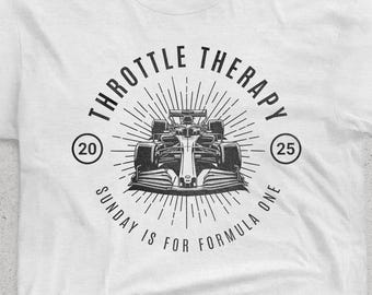 Throttle Therapy Sunday Is For Formula One. Grand prix t-shirt. Formula One Merch. Race Day T-Shirt. Formula 1 fan shirt.