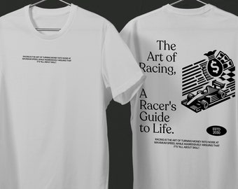 The Art Of Racing. Large Backprint T-shirt with formula one car and money bag. Streetwear motorsport apparel. Gift for car lover.