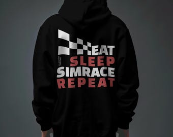 Eat Sleep Simrace Repeat, Racing Enthusiast Hoodie - Gift for Gamers, Unisex Apparel, Cozy Sweatshirt, Casual Wear, Gift for him, Simracing
