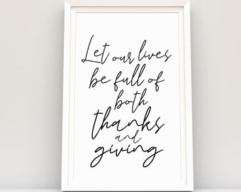 Thanksgiving Gallery Wall Art quote Let Our Lives Be Full of Both Thanks and Giving thanksgiving place card setting thanksgiving table decor