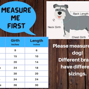 May include: A chart showing dog clothing sizes in inches. The chart lists sizes from XXS to XX-Large and includes measurements for girth and length. A diagram of a dog shows how to measure girth, length, and neck.