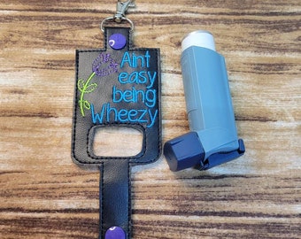 Ain't easy being wheezy inhaler Holder Keychain, flower Inhaler holder case key fob