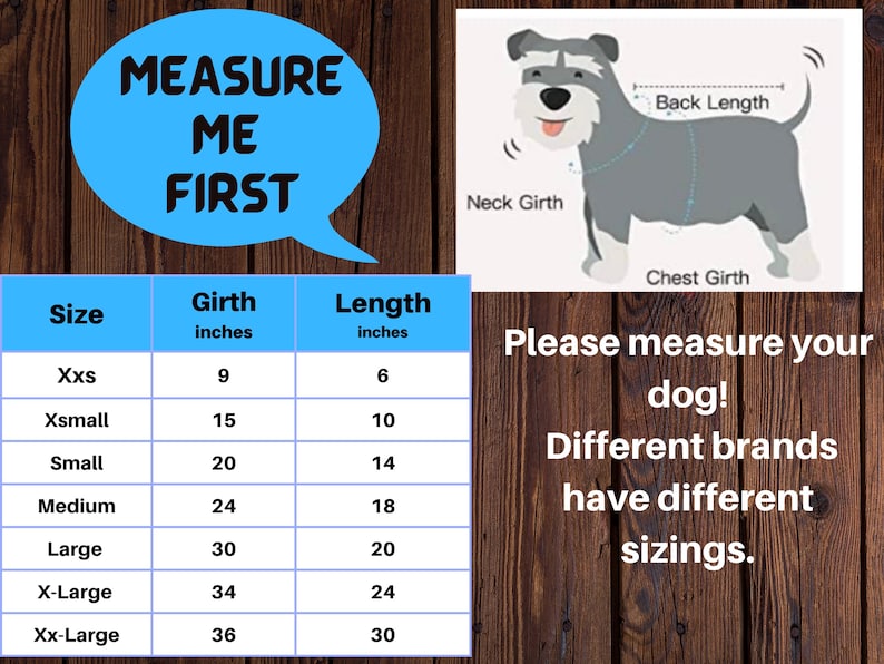 May include: A chart showing dog clothing sizes in inches. The chart lists sizes from XXS to XX-Large and includes measurements for girth and length. A diagram of a dog shows how to measure girth, length, and neck.