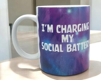 Custom  Mug - Social Battery - Adult Humour, Gift, Slogan Mug