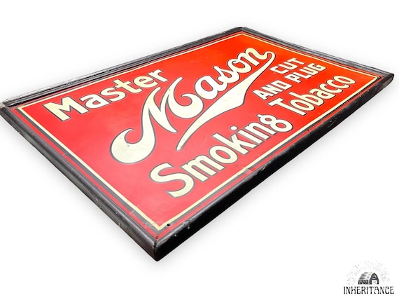 mason tobacco Rare Antique Tobacco Advertising - Master Mason Cut & Plug Smoking Tobacco  Sign - St Thomas Metal Signs Ltd Ontario Canada - C1901 to 1910