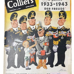 以下が含まれることがあります： 1943年2月6日発行の雑誌「コリアーズ」の表紙。漫画のイラストで、花を持った若い男の子が、軍服を着た男性グループに立ち向かっている。表紙のタイトルは「10 Jahre 1933-1943 Der Freude」。