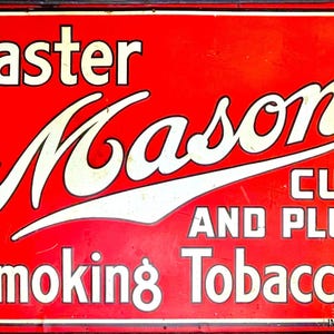 Zeldzame antieke tabaksreclame - Master Mason Cut & Plug Smoking Tobacco Sign - St Thomas Metal Signs Ltd Ontario, Canada - 1901-1910
