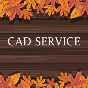 May include: The image features the text "CAD SERVICE" in white, set against a dark brown wooden background. Autumn leaves in shades of orange, yellow, and brown frame the top and bottom of the text, creating a seasonal design.