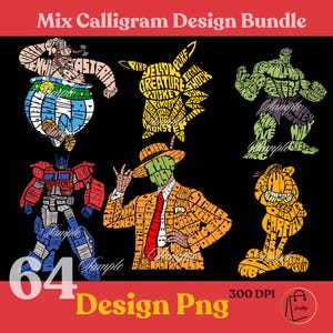 Puede incluir: Un fondo negro presenta seis diseños de personajes de dibujos animados, cada uno compuesto por palabras. Los personajes incluyen a Astérix, Pikachu, The Hulk, Optimus Prime, The Mask y Garfield. El texto "Mix Calligram Design Bundle" está en la parte superior.