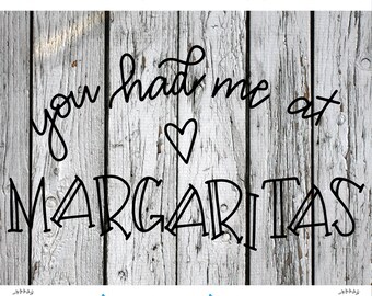 SVG, PNG Cut File, Margarita Squad, Silhouette Cut File, Cricut Cut File, Margaritas svg, alcohol svg, you had me at margaritas svg