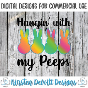 Easter Sublimation png Digital Download, Peeps png, Hangin&#39; with my peeps PNG, rainbow easter png file, rainbow peeps png, Easter peeps png