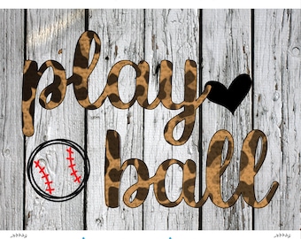 Play ball Sublimation png Digital Download, baseball png, leopard baseball PNG, Leopard Print play ball png file, baseball waterslide