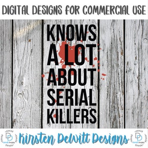 SVG, PNG, Silhouette Cut File, Cricut Cut File, True Crime, Crime svg, serial killers svg, killer svg, crime podcast svg, blood splatter svg