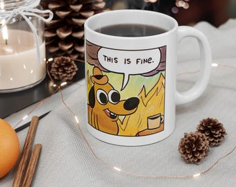 This Is Fine Mug
