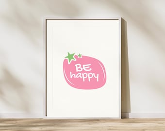 Be Happy Wall Art, Positive Quote Decor, Inspirational Print, Motivational Home Office Wall Art, Modern Typography Poster