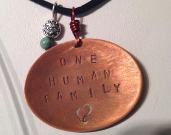 Made To Order~Any Sentiment Can Be Ordered! Key West "One Human Family" Beaded Stamped Copper stamped Pendant Necklace - More Metal Options!