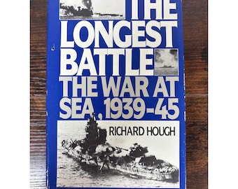 Der längste Seekrieg 1939-45 Richard Hough Marinegeschichte des Zweiten Weltkriegs 1986 HK