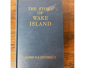 Die Geschichte von Wake Island James Devereux 1947 Erste Ausgabe USMC WWII Hardcover