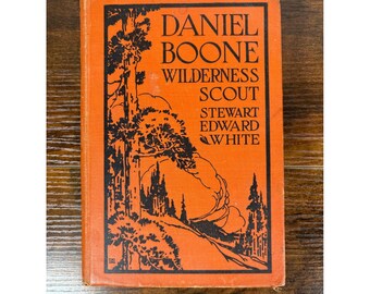 Daniel Boone Wilderness Scout Stewart Edward White 1936 Doubleday Hardcover-Buch