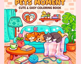 Pet Moments Coloring Book Cute Animal Daily Life Coloring Pages Cozy Pets Coloring Book Printable PDF Bold Easy Relaxing Stress Relief
