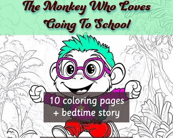 Könnte beinhalten: Eine Schwarzweißillustration eines Affen mit Brille und Rucksack, der nach rechts geht. Der Text "The Monkey Who Loves Going To School" befindet sich oben im Bild. Der Text "10 coloring pages + bedtime story" befindet sich in der Mitte des Bildes. Der Text "PDF file" befindet sich unten im Bild.
