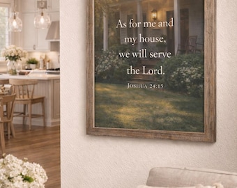 As For Me and My House We Will Serve the Lord Printable | Joshua 24:15 Bible Verse Wall Art | Christian Home Decor | Farmhouse Scripture