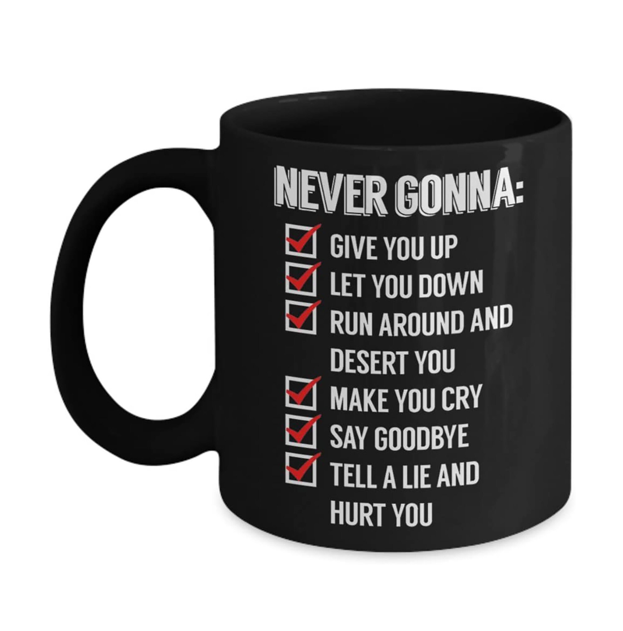 Rick Roll Mug Rick Rolled Trick Rick Astley's “Never Gonna Give You Up” Me