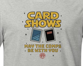 Card Show T-Shirt | Funny Hobby T Shirt Gift for Sports Card Collectors