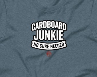 Cardboard Junkie T-Shirt | Funny Sports Card Collector Tee | Hobby Apparel for Collectors