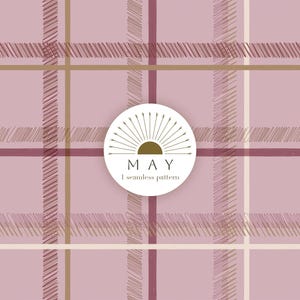 May include: A seamless pattern with a plaid design in shades of pink, burgundy, and tan. The pattern features a circular logo with the word "MAY" and the text "1 seamless pattern". The design has a hand-drawn aesthetic.