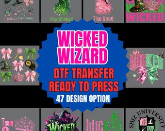 The Wicked Wizard DTF Transfer, ready to press, iron on musical, changed for good wicked movie shirt transfer, green and pink sublimation