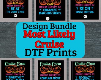 Custom Most Likely to Cruise Crew 2025 DTF transfer Bundle - Ready to Press, funny cruise vacation decals, Cruise 2025, personalized cruise