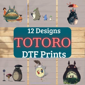 May include: A collection of 12 DTF print designs featuring Totoro characters in various scenes. The designs include illustrations of Totoro with children, umbrellas, and other whimsical elements, set against a light gray background.