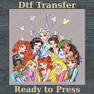 May include: A colorful graphic featuring a group of cartoon princesses, a castle, and Mickey Mouse-shaped balloons. The text "Dtf Transfer" and "Ready to Press" are displayed at the top and bottom of the image.