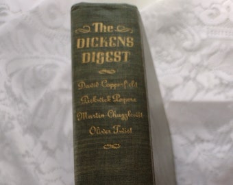 The Dickens Digest, Four Dickens Masterpieces: David Copperfield, Pickwick Papers, Oliver Twist, Martin Chuzzlewit, 1943 edition Mary Aswell